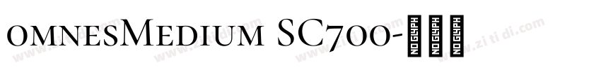0mnesMedium SC700字体转换